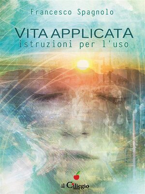 cover image of Vita applicata. istruzioni per l'uso